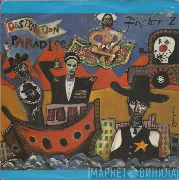  Fischer-Z  - Destination Paradise