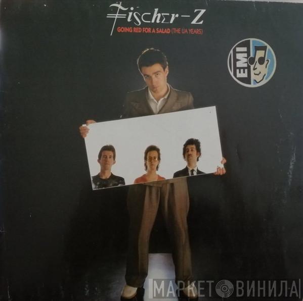  Fischer-Z  - Going Red For A Salad (The UA Years)