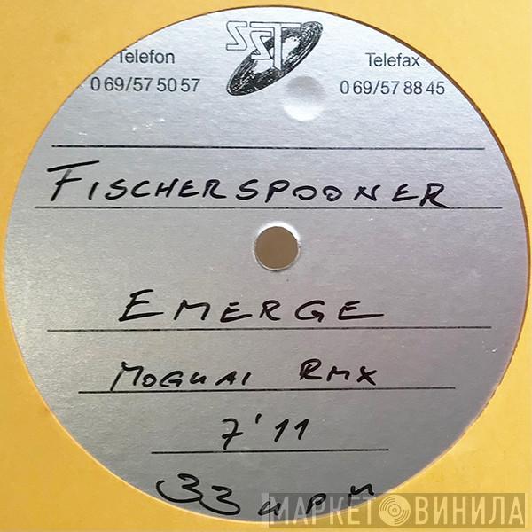  Fischerspooner  - Emerge (Moguai Remix)