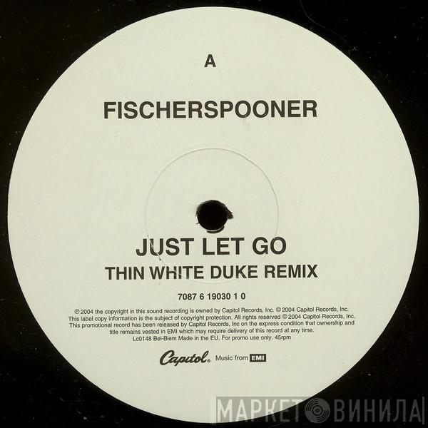  Fischerspooner  - Just Let Go