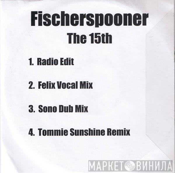  Fischerspooner  - The 15th