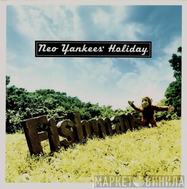  Fishmans  - Neo Yankees' Holiday