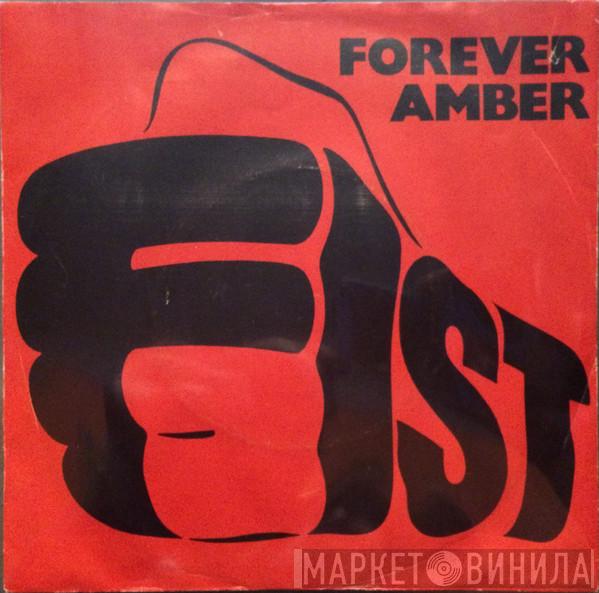 Fist  - Forever Amber