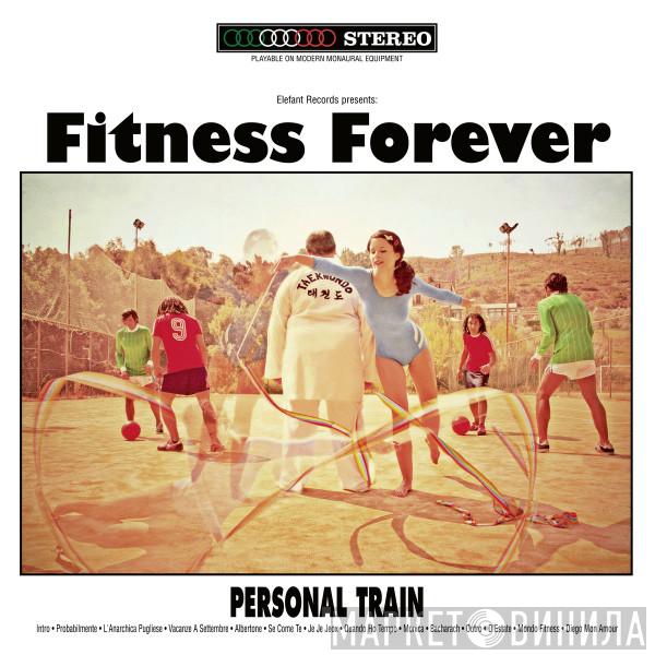 Fitness Forever - Personal Train
