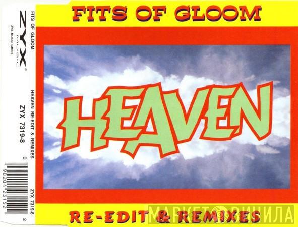  Fits Of Gloom  - Heaven (Re-Edit & Remixes)