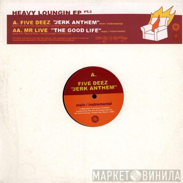 Five Deez, Mr. Live - Special Brew - Heavy Loungin' EP Pt. 3