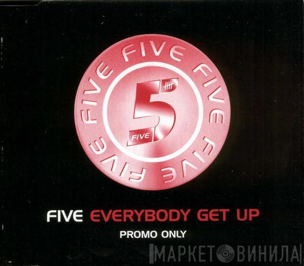 Five - Everybody Get Up