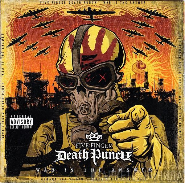  Five Finger Death Punch  - War Is The Answer