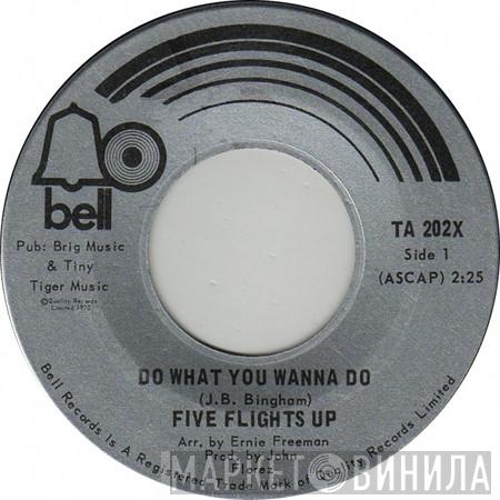 Five Flights Up - Do What You Wanna Do / Black Cat