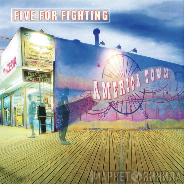 Five For Fighting - America Town