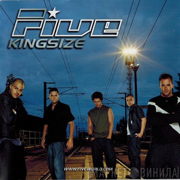 Five - Kingsize