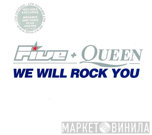 Five, Queen - We Will Rock You