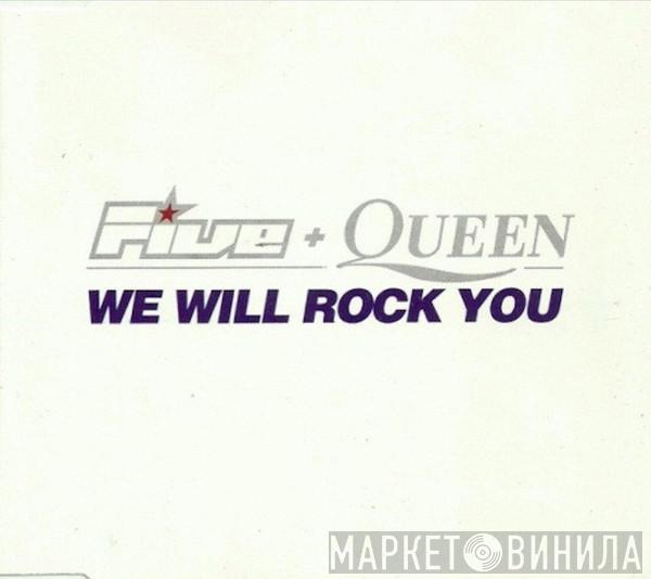 Five, Queen - We Will Rock You