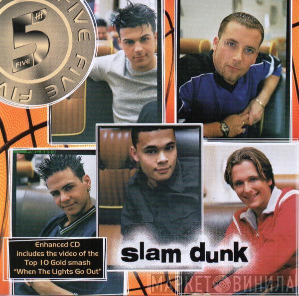 Five - Slam Dunk