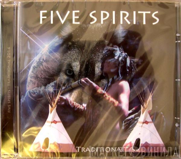  Five Spirits  - Traditional