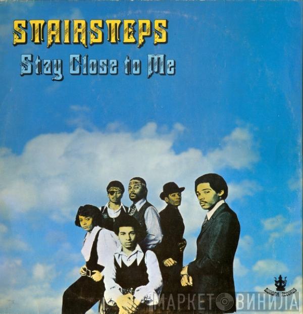 Five Stairsteps - Stay Close To Me