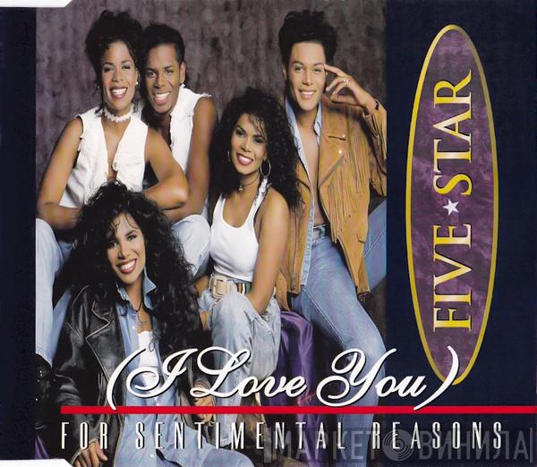 Five Star - (I Love You) For Sentimental Reasons