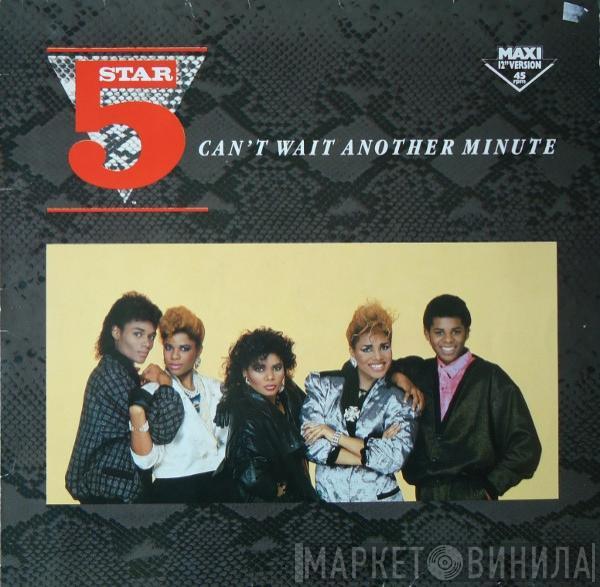  Five Star  - Can't Wait Another Minute