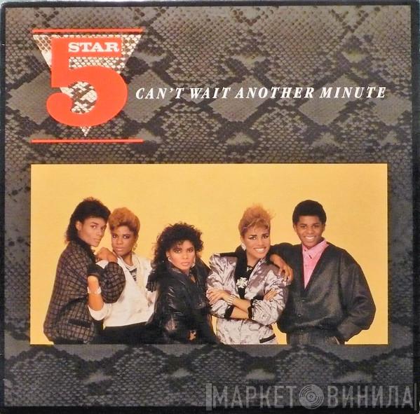  Five Star  - Can't Wait Another Minute