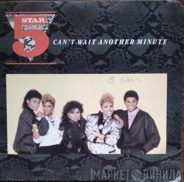  Five Star  - Can't Wait Another Minute