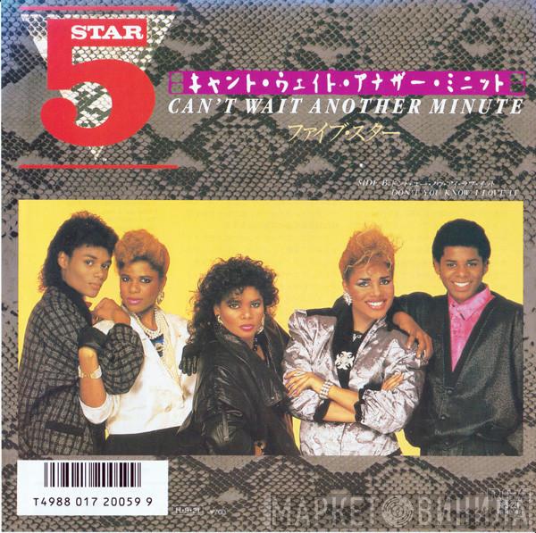  Five Star  - Can't Wait Another Minute