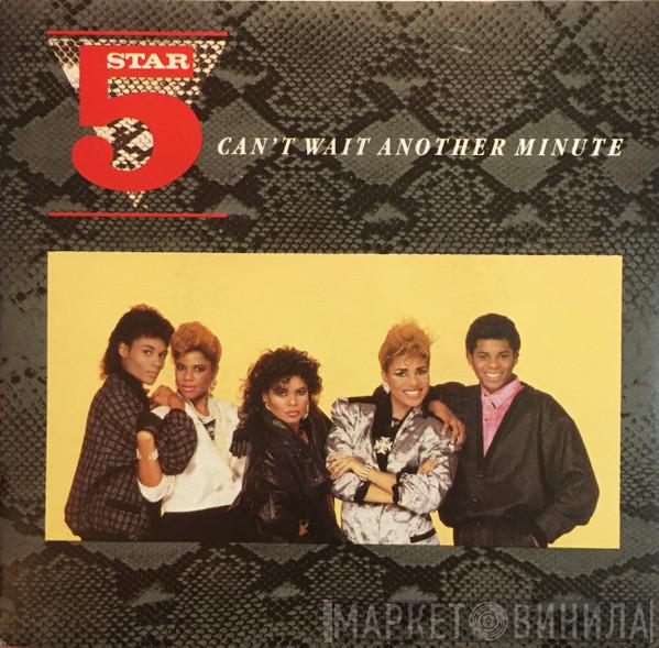  Five Star  - Can't Wait Another Minute
