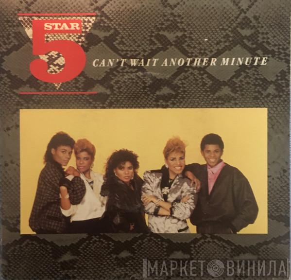  Five Star  - Can't Wait Another Minute
