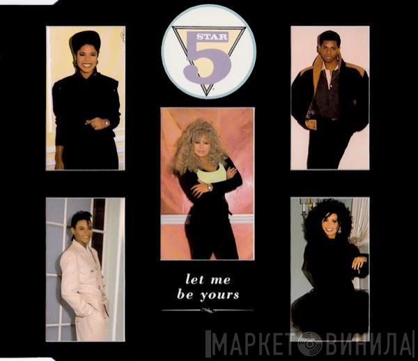  Five Star  - Let Me Be Yours