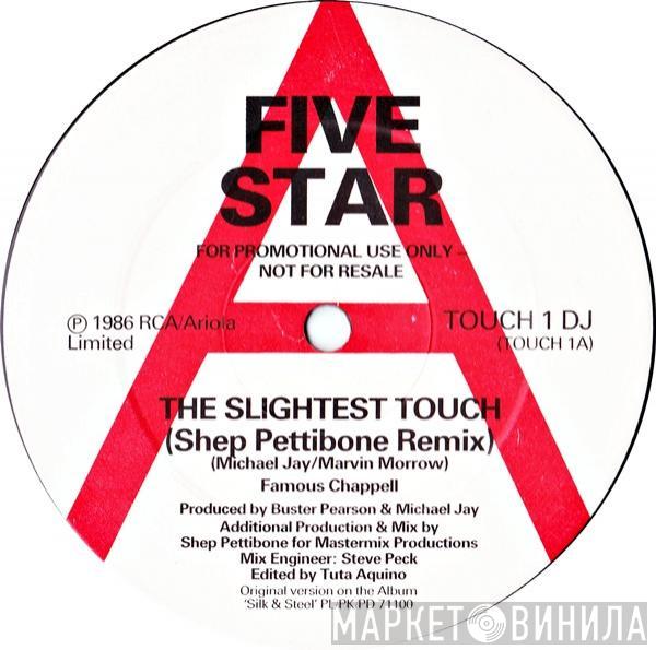  Five Star  - The Slightest Touch