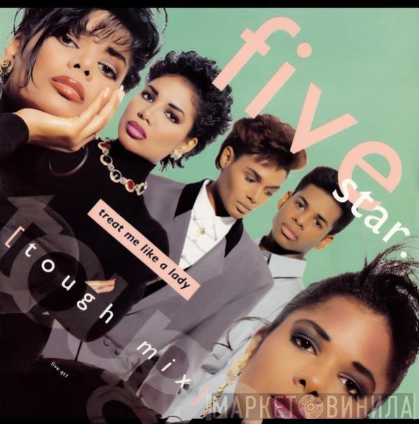  Five Star  - Treat Me Like A Lady (Tough Mix)