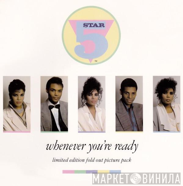  Five Star  - Whenever You're Ready