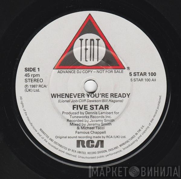  Five Star  - Whenever You're Ready