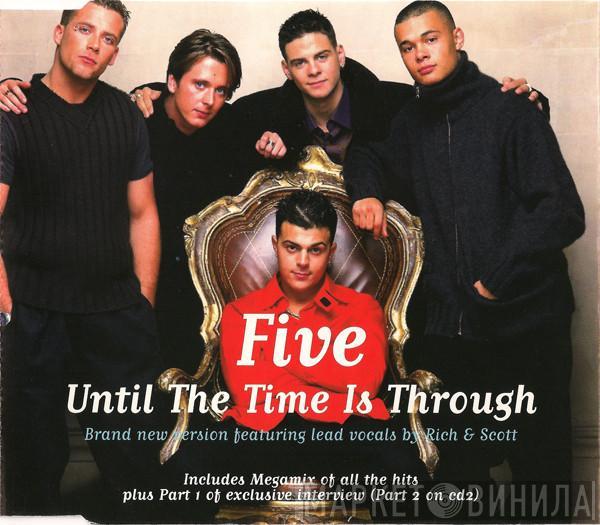 Five - Until The Time Is Through