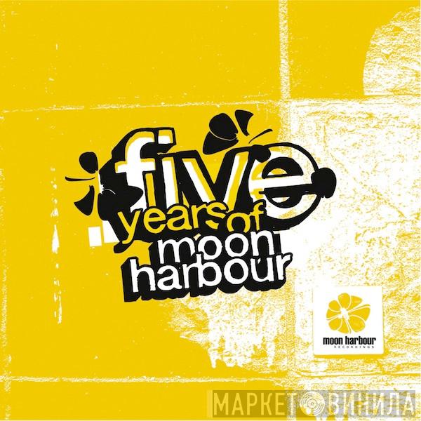  - Five Years Of Moon Harbour