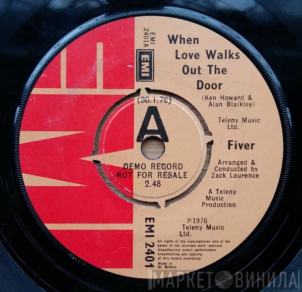 Fiver  - When Love Walks Out The door