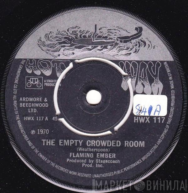 Flaming Ember - The Empty Crowded Room