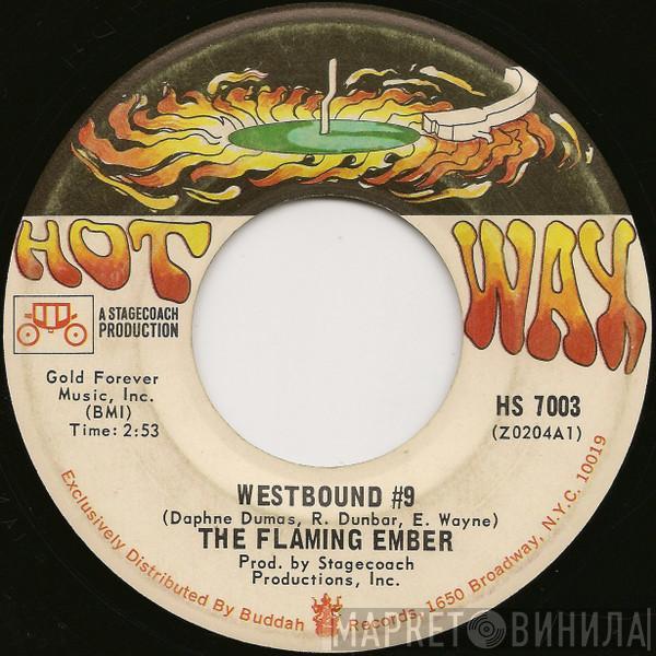 Flaming Ember - Westbound #9