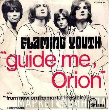 Flaming Youth  - Guide Me, Orion