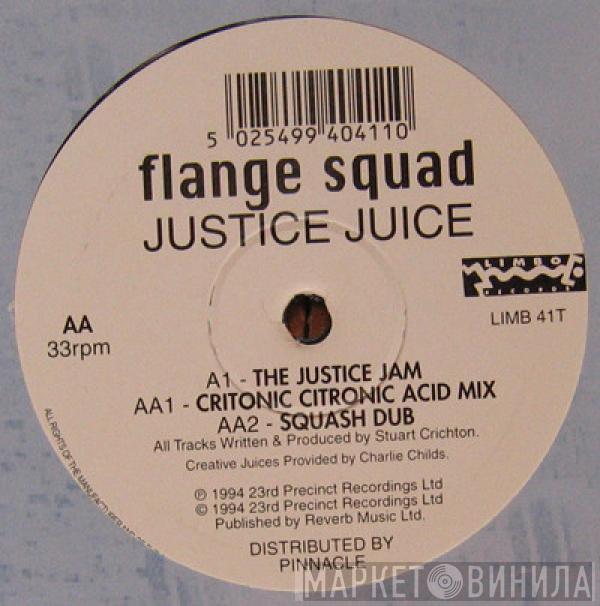 Flange Squad - Justice Juice