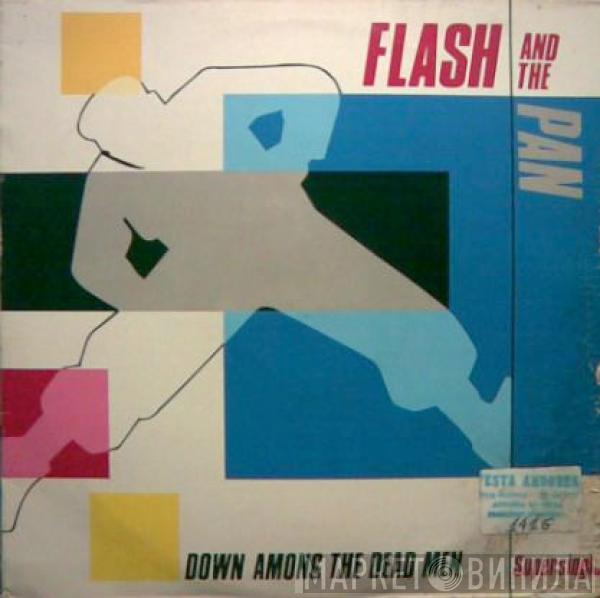 Flash & The Pan - Down Among The Dead Men