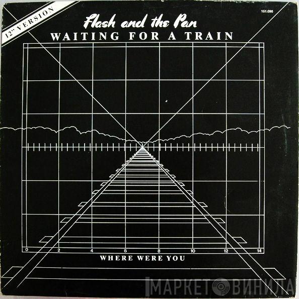  Flash & The Pan  - Waiting For A Train (12" Version)
