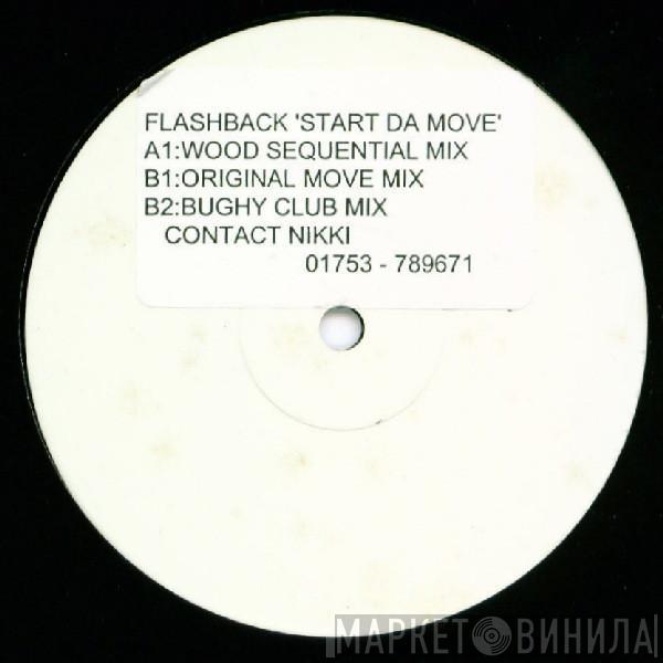 Flashback  - Start Da Move