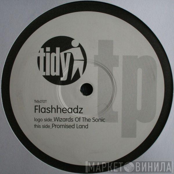 Flashheadz - Wizards Of The Sonic / Promised Land