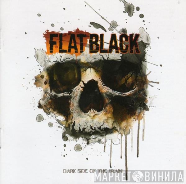 Flat Black - Dark Side Of The Brain