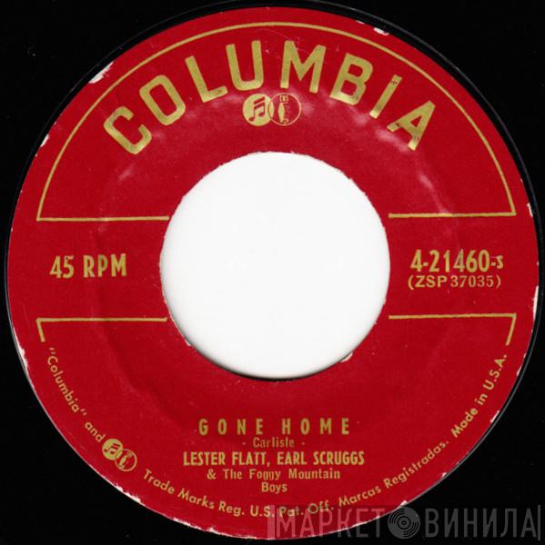 Flatt & Scruggs, The Foggy Mountain Boys - Gone Home / Bubbling In My Soul