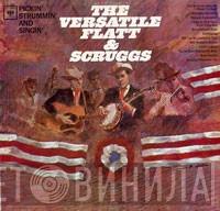  Flatt & Scruggs  - The Versatile Flatt & Scruggs: Pickin', Strummin' And Singin'