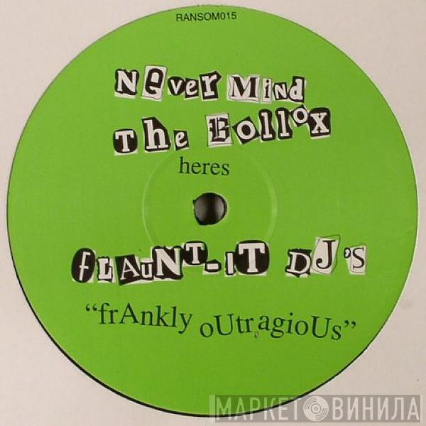 Flaunt It DJ's - Frankly Outragious