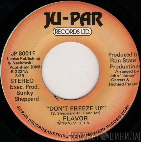 Flavor  - Don't Freeze Up