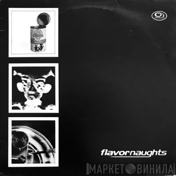 Flavornaughts - Bustin' Outta No-Way Street