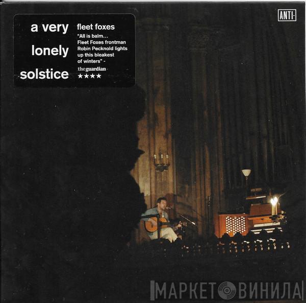 Fleet Foxes - A Very Lonely Solstice